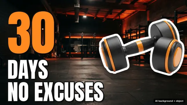Example fitness thumbnail: a big orange 30 with DAYS NO EXCUSES next to a dumbbell in a dark gym